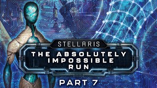 Stellaris The Absolutely Impossible Run  Part 7  This Is How Democracy Dies [upl. by Reve]