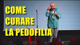 COME CURARE LA PEDOFILIA  Standup Comedy [upl. by Cleodel452]