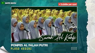 Surah Al Kahfi Merdu  Santriwati Ponpes Al Falah Putri Ploso  Full Subtitle per ayat [upl. by Anawt187]