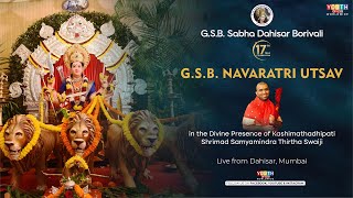 GSB Navaratri Utsav 2024 Dahisar  Divine Presence of HH Shrimad Samyamindra Thirtha Swamiji [upl. by Abocaj494]