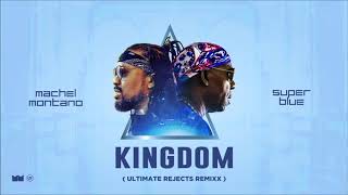 Machel Montano amp Super Blue  Soca Kingdom Ultimate Rejects Remix quot2018 Releasequot [upl. by Raimundo408]