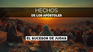 Célula Antares  Hechos de los Apóstoles  El sucesor de Judas [upl. by Mcmillan691]