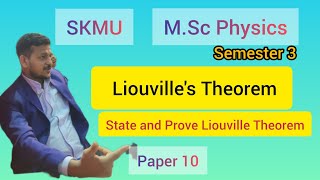 Liouvilles Theorem State and Prove Liouville Theorem SKMU Msc Physics [upl. by Chaffin177]