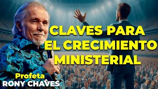 Claves para el crecimiento ministerial  Rony Chaves [upl. by Chernow]