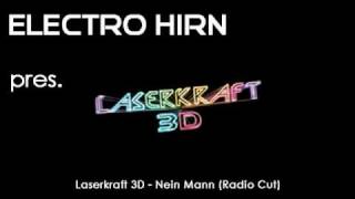 Laserkraft 3D  Nein Mann  lycris [upl. by Lertnom]