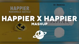 HAPPIER x HAPPIER Mashup  Marshmello Ed Sheeran Bastille [upl. by Nikolos7]