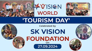 World Tourism Day celebrated by SK Vision Foundation on 27092024 [upl. by Etnahsal423]