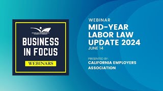 Webinar MidYear Labor Law Update 2024 [upl. by Myk223]