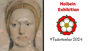 HOLBEIN EXHIBITION  LONDON  TUDORTEMBER 2024 [upl. by Luemas]