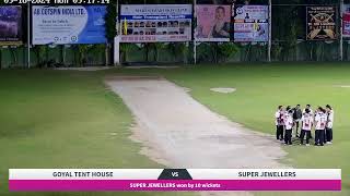 SUPER JEWELLER VS GOYAL TENT HOUSE  MATCH  12 [upl. by Philipps]