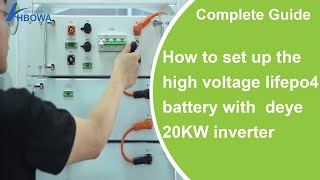 How to set up the high voltage lifepo4 battery with deye 20kw inverter [upl. by Bocyaj]