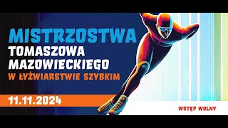 Mistrzostw Tomaszowa Mazowieckiego w Łyżwiarstwie Szybkim w dniach 11 listopada 2024 r [upl. by Acira990]