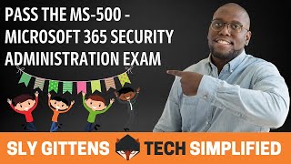 MS500  Microsoft 365 Security Administration Exam Study Prep  MS 500 Exam [upl. by Flem]