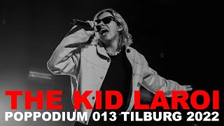 THE KID LAROI  POPPODIUM 013 TILBURG  2022 FULL SET [upl. by Lac]