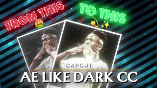 BEST AE LIKE DARK CC ON CAPCUT 👌🔥watch is before its too late✨️ capcut ae capcuttutorial [upl. by Priebe]