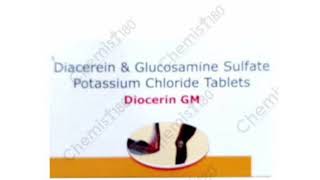 Diocerin GM Tablets Diacerein amp Glucosamine Sulfate Potassium Chloride Tablets [upl. by Sair]