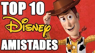 Top 10 Mejores Amistades de Disney [upl. by Ennovehc]