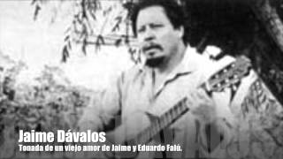 TONADA DE UN VIEJO AMOR Poema y Tonada  JAIME DÁVALOS [upl. by Arber]