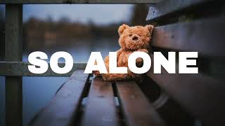 FREE Sad Type Beat  quotSo Alonequot  Emotional Rap Piano Instrumental [upl. by Ulick]