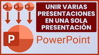 Como unir varias presentaciones de PowerPoint en una sola presentación [upl. by Cumine929]