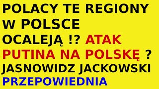 Jasnowidz Jackowski przepowiednia Polska regiony Rosja Putin [upl. by Ysied901]