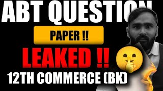 ABT QUESTION PAPER LEAKED  12th BK COMMERCE  BOARD EXAM 2024  PRADEEP GIRI SIR [upl. by Hendrix614]