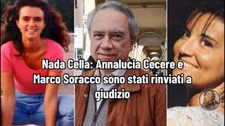 Nada Cella Annalucia Cecere e Marco Soracco sono stati rinviati a giudizio [upl. by Ailiec]