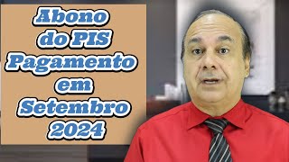 Abono do PIS Pagamento em Setembro 2024 [upl. by Sug898]