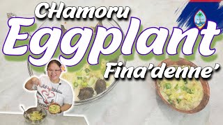 Delicious Chamoru Eggplant Finadenne A Musttry Recipe [upl. by Naujled]