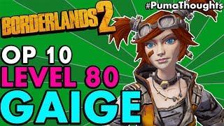 Borderlands 2 The BEST Level 80 OP 10 GAIGE THE MECHROMANCER Build Solo Anarchy PumaThoughts [upl. by Talyah]