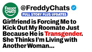 Roomate is a Transgender Man My Girlfriend Freaked out Because Im Living with a Woman [upl. by Aggie]