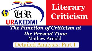 The Function of Criticism at the Present Time Part I Matthew Arnold Literary Criticism [upl. by Upton]