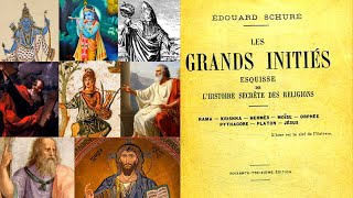 Livre audio en entier  LES GRANDS INITIÉS  Edouard Schuré [upl. by Nemrac772]