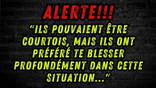 MESSAGE DES ANGES ILS POUVAIENT ÊTRE COURTOIS MAIS ILS ONT PRÉFÉRÉ TE BLESSER PROFONDÉMENT DANS [upl. by Llatsyrc972]