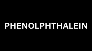 How to Pronounce quot Phenolphthaleinquot in EnglishHow To Say quot Phenolphthaleinquot in English [upl. by Baily]