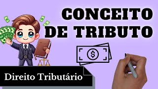 Conceito de Tributo Direito Tributário Resumo Completo [upl. by Arakal143]