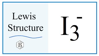 How to Draw the Lewis Dot Structure for I3   Triiodide ion [upl. by Eiryt]