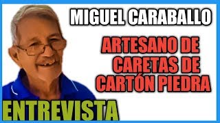 Artesano de Caretas de Vejigantes Miguel Caraballo [upl. by Jerrilee]