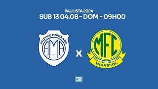 SUB 13  ATLÉTICO MONTE AZUL X MIRASSOL  AO VIVO [upl. by Neelhtak]