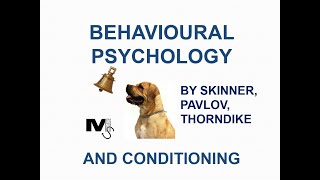 Behavioural Psychology and Conditioning  Simplest Explanation Ever [upl. by Dore]