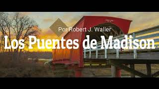 Los Puentes de Madison 6 audiolibro [upl. by Daley515]