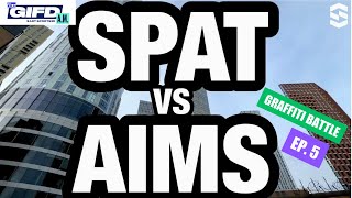 SPAT VS AIMS  GIFD AM GRAFFITI BATTLE EP 5 [upl. by Oek]