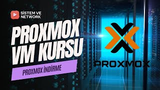 Proxmox Virtual Environment Kursu Bölüm 1  Proxmox Nasıl İndirilir [upl. by Aik]