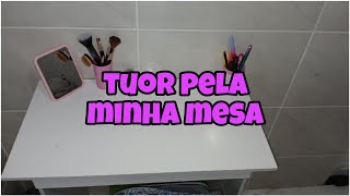 Tuor pela minha mesa escrivaninha penteadeira ateliê [upl. by Gehman]