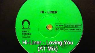 HiLiner  Loving You A1 Mix [upl. by Eerehs]