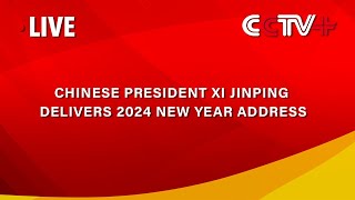 LIVE Chinese President Xi Jinping Delivers 2024 New Year Address [upl. by Otiv]