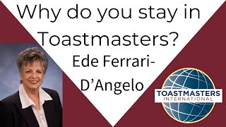 Why do you stay in Toastmasters Ede FerrariDAngelo [upl. by Nnaegroeg735]