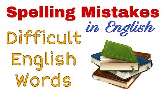 Common spelling mistakes in English  Difficult English words  Correct spelling mistakes [upl. by Kneeland]