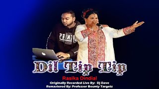 Rasika Dindial  Dil Tip Tip Live Remastered 2019 Traditional Chutney [upl. by Bonni]