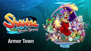 Armor Town  Shantae and the Seven Sirens OST [upl. by Ydnahs]